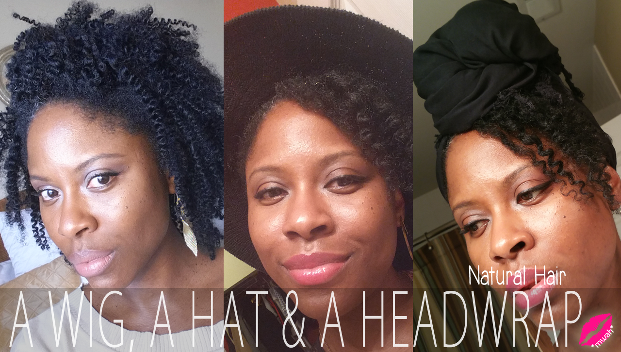 A Wig A Hat A Headwrap Natural Hair Glamazinicom