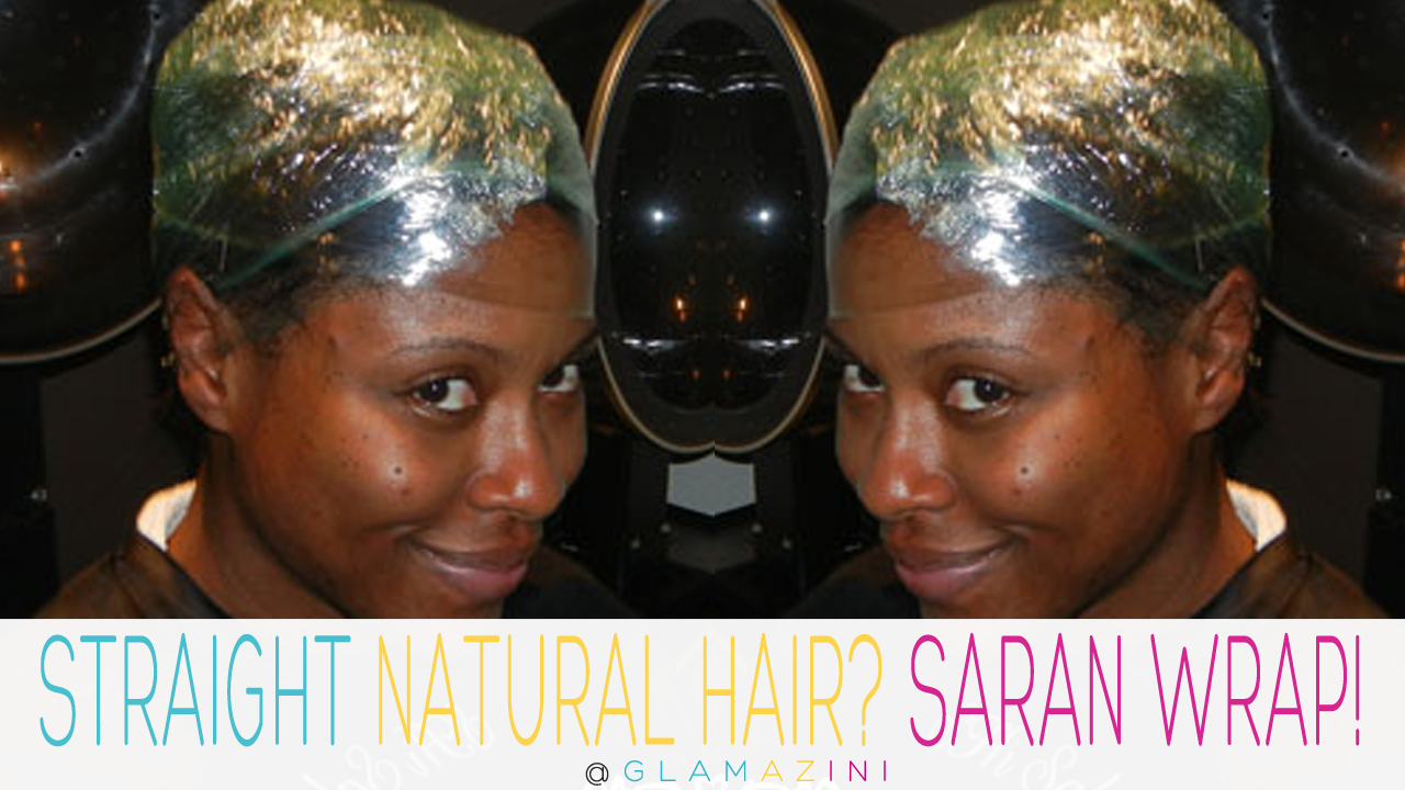 Natural Hair Pressed Saran Wrap Fail Glamazinicom