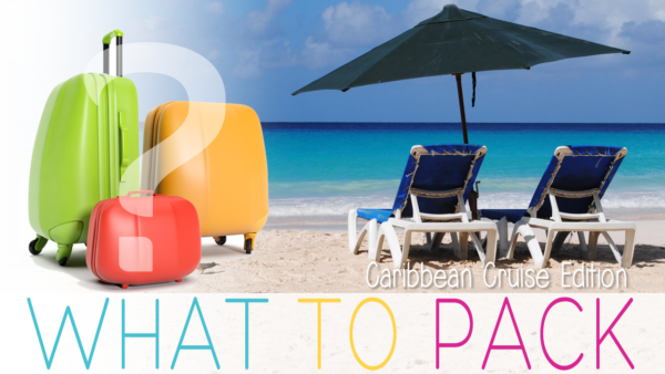 What to pack on a Caribbean Cruise packing list